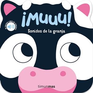 MUUU! SONIDOS DE LA GRANJA (MI PRIMER LIBRO DE SONIDOS) [CARTONE] | DALL'AVA, CAROLINE | Akira Comics  - libreria donde comprar comics, juegos y libros online