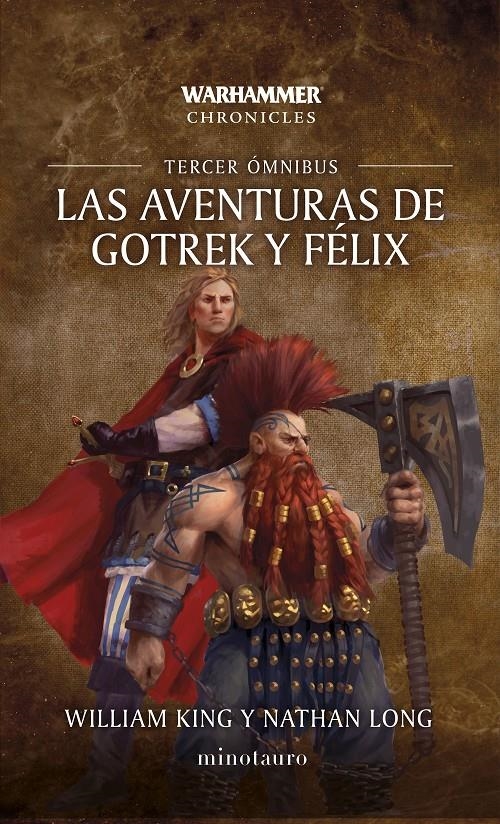 WARHAMMER CHRONICLES: LAS AVENTURAS DE GOTREK Y FELIX OMNIBUS Nº03/06 (RUSTICA] | KING, WILLIAM / LONG, NATHAN | Akira Comics  - libreria donde comprar comics, juegos y libros online