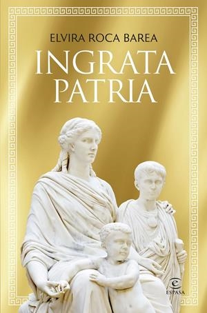 INGRATA PATRIA [RUSTICA] | ROCA BAREA, ELVIRA | Akira Comics  - libreria donde comprar comics, juegos y libros online