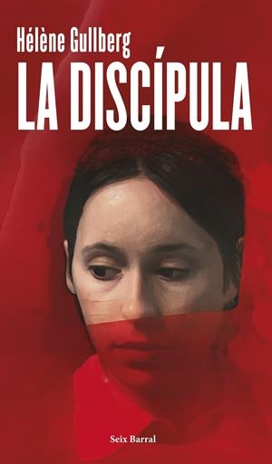 DISCIPULA, LA [RUSTICA] | GULLBERG, HELENE | Akira Comics  - libreria donde comprar comics, juegos y libros online