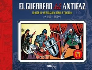 GUERRERO DEL ANTIFAZ: EDICION 80º ANIVERSARIO VOL.2 [CARTONE] | GAGO, MANUEL | Akira Comics  - libreria donde comprar comics, juegos y libros online
