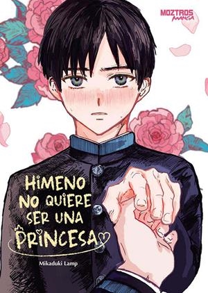 HIMENO NO QUIERE SER UNA PRINCESA [RUSTICA] | LAMP,  MIKADUKI | Akira Comics  - libreria donde comprar comics, juegos y libros online