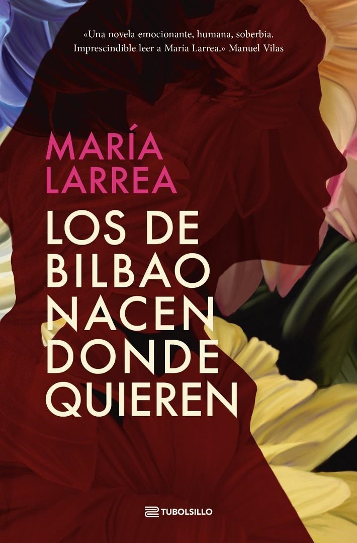 DE BILBAO NACEN DONDE QUIEREN, LOS [BOLSILLO] | LARREA, MARIA | Akira Comics  - libreria donde comprar comics, juegos y libros online