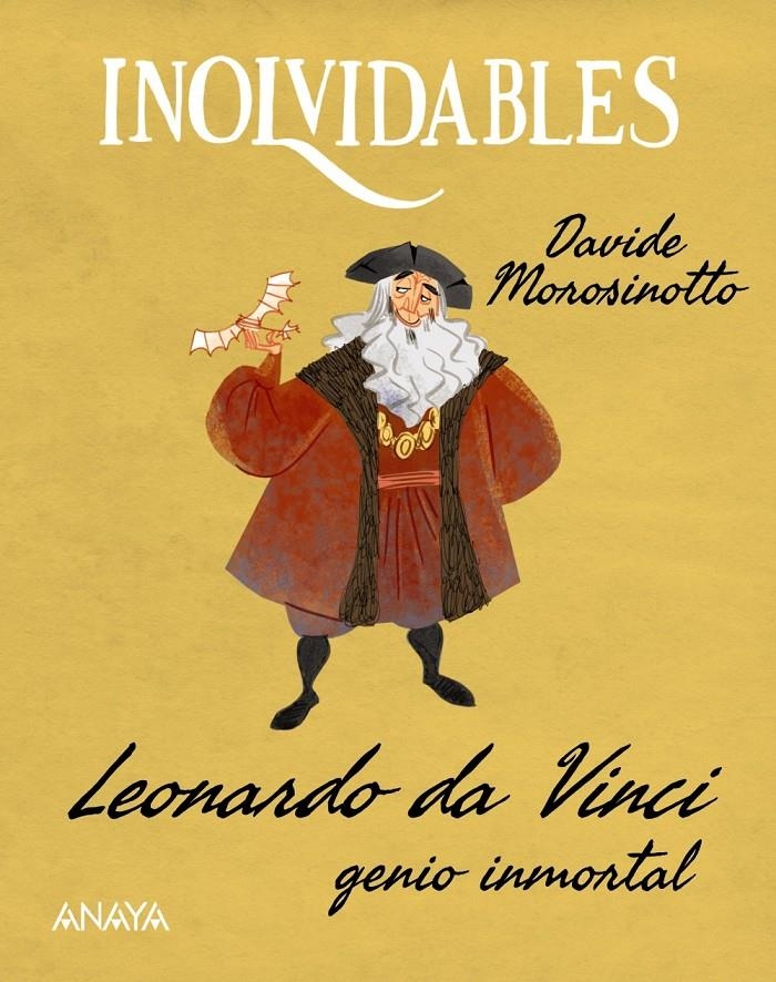INOLVIDABLES: LEONARDO DA VINCI GENIO INMORTAL | MOROSINOTTO, DAVIDE | Akira Comics  - libreria donde comprar comics, juegos y libros online