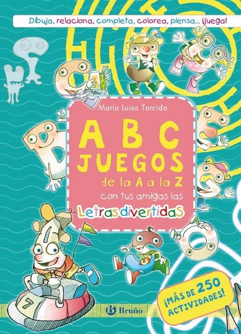 ABCJUEGOS DE LA A A LA Z CON TUS AMIGAS LAS LETRAS DIVERTIDAS [RUSTICA] | LOPEZ AVILA, PILAR / TORCIDA, Mª LUISA | Akira Comics  - libreria donde comprar comics, juegos y libros online