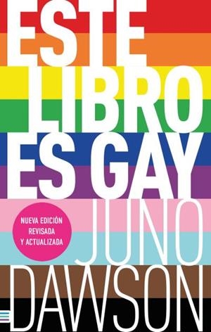 ESTE LIBRO ES GAY [RUSTICA] | DAWSON, JUNO | Akira Comics  - libreria donde comprar comics, juegos y libros online