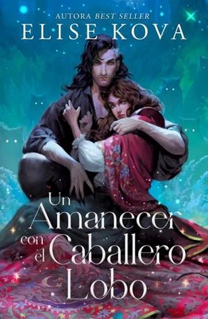UN AMANECER CON EL CABALLERO LOBO (MARRIED TO MAGIC 5) [RUSTICA] | KOVA, ELISE | Akira Comics  - libreria donde comprar comics, juegos y libros online