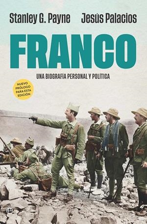 FRANCO: UNA BIOGRAFIA PERSONAL Y POLITICA [RUSTICA] | PAYNE, STANLEY / PALACIOS, JESUS | Akira Comics  - libreria donde comprar comics, juegos y libros online