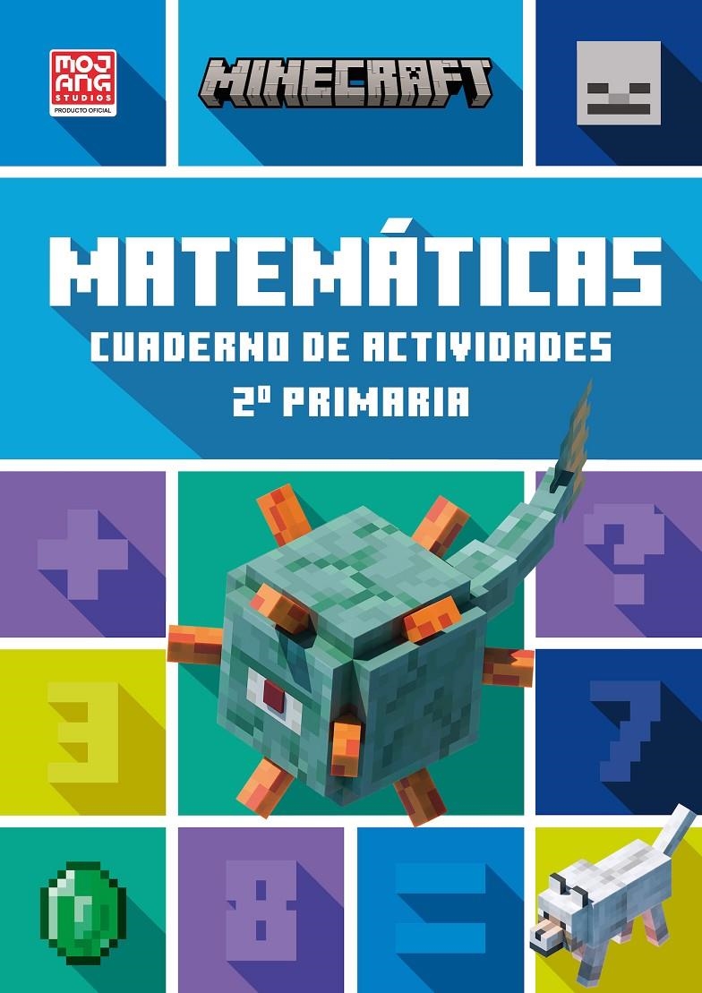 MINECRAFT OFICIAL: CUADERNO DE ACTIVIDADES, MATEMATICAS 2º PRIMARIA [RUSTICA] | LIPSCOMBE, DAN / THOMPSON, BRAD | Akira Comics  - libreria donde comprar comics, juegos y libros online