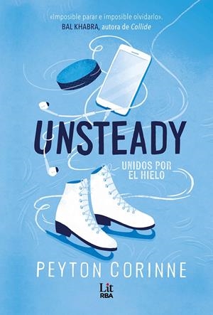 UNSTEADY. UNIDOS POR EL HIELO [RUSTICA] | CORINNE, PEYTON | Akira Comics  - libreria donde comprar comics, juegos y libros online