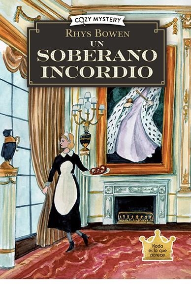 UN SOBERANO INCORDIO (SERIE UNA ESPIA MUY REAL 2) (COZY MYSTERY) [RUSTICA] | BOWEN, RHYS | Akira Comics  - libreria donde comprar comics, juegos y libros online