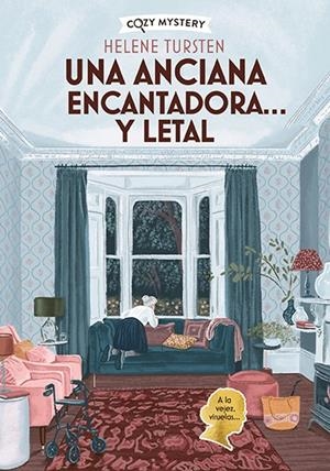 UNA ANCIANA ENCANTADORA… Y LETAL (COZY MYSTERY) [RUSTICA] | TURSTEN, HELENE | Akira Comics  - libreria donde comprar comics, juegos y libros online