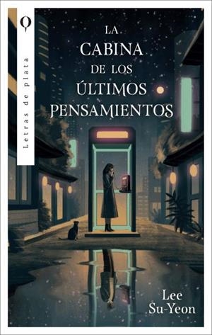 CABINA DE LOS ULTIMOS PENSAMIENTOS, LA [RUSTICA] | LEE, SU-YEON | Akira Comics  - libreria donde comprar comics, juegos y libros online