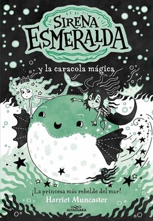 SIRENA ESMERALDA Nº05: SIRENA ESMERALDA Y LA CARACOLA MAGICA [RUSTICA] | MUNCASTER, HARRIET | Akira Comics  - libreria donde comprar comics, juegos y libros online