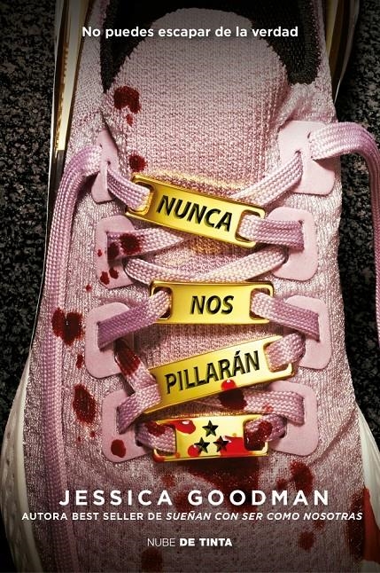 NUNCA NOS PILLARAN [RUSTICA] | GOODMAN, JESSICA | Akira Comics  - libreria donde comprar comics, juegos y libros online