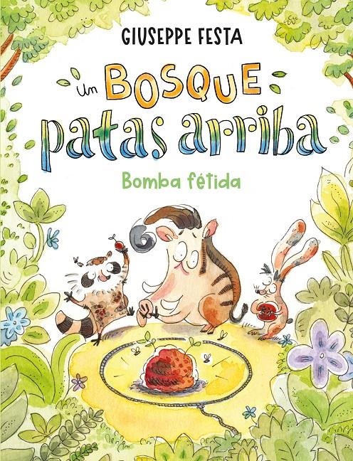 UN BOSQUE PATAS ARRIBA: BOMBA FETIDA [CARTONE] | FESTA, GIUSEPPE | Akira Comics  - libreria donde comprar comics, juegos y libros online