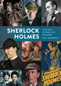 SHERLOCK HOLMES EN EL CINE EL COMIC Y LA TELEVISION [CARTONE] | JIMENEZ BARCO, JAVIER | Akira Comics  - libreria donde comprar comics, juegos y libros online