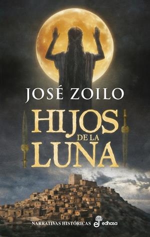 HIJOS DE LA LUNA [CARTONE] | ZOILO, JOSE | Akira Comics  - libreria donde comprar comics, juegos y libros online