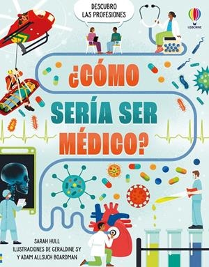 COMO SERIA SER MEDICO? [CARTONE] | HULL, SARAH | Akira Comics  - libreria donde comprar comics, juegos y libros online