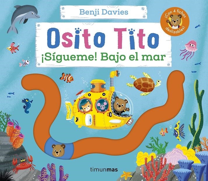 OSITO TITO: ¡SIGUEME! BAJO EL MAR [CARTONE] | DAVIES, BENJI | Akira Comics  - libreria donde comprar comics, juegos y libros online