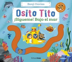 OSITO TITO: ¡SIGUEME! BAJO EL MAR [CARTONE] | DAVIES, BENJI | Akira Comics  - libreria donde comprar comics, juegos y libros online