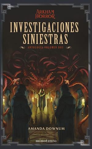 ARKHAM HORROR: INVESTIGACIONES SINIESTRAS (ANTOLOGIA VOL.2) [RUSTICA] | DOWNUM, AMANDA | Akira Comics  - libreria donde comprar comics, juegos y libros online