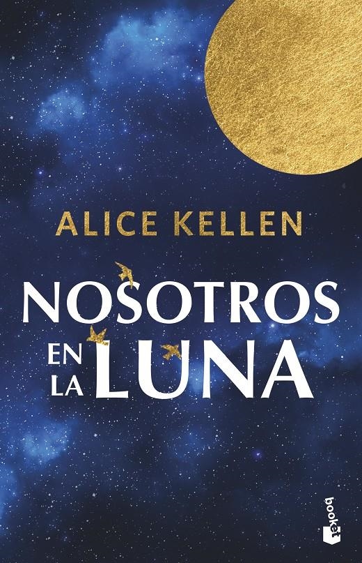 NOSOTROS EN LA LUNA [BOLSILLO] | KELLEN, ALICE | Akira Comics  - libreria donde comprar comics, juegos y libros online