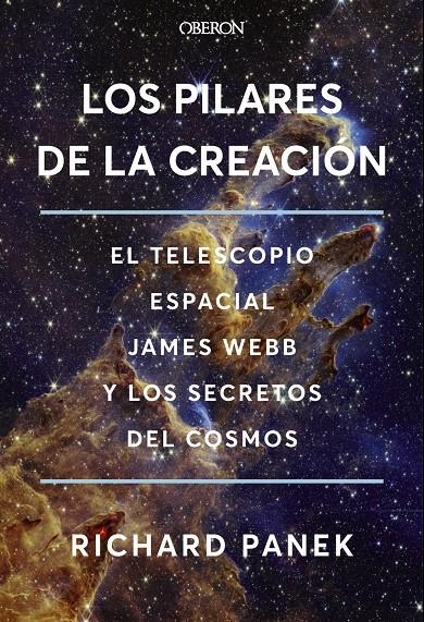 PILARES DE LA CREACION, LOS [RUSTICA] | PANEK, RICHARD | Akira Comics  - libreria donde comprar comics, juegos y libros online