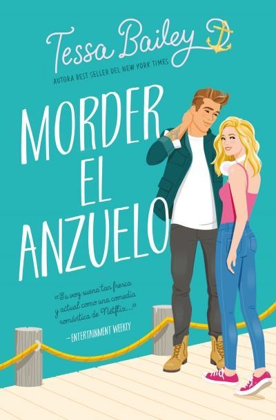 MORDER EL ANZUELO [BOLSILLO] | BAILEY, TESSA | Akira Comics  - libreria donde comprar comics, juegos y libros online