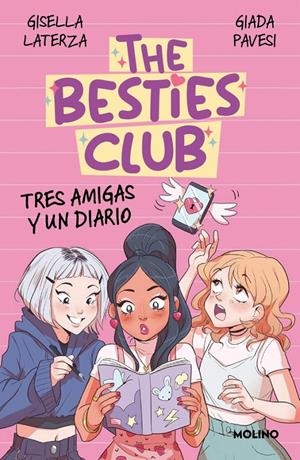 BESTIES CLUB, THE: TRES AMIGAS Y UN DIARIO [CARTONE] | LATERZA, GISELLA / PAVESI, GIADA | Akira Comics  - libreria donde comprar comics, juegos y libros online