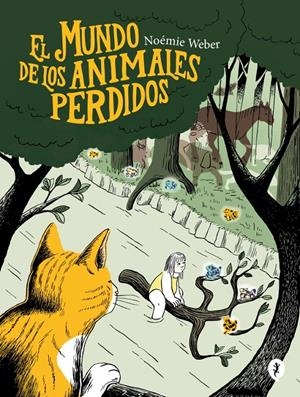 MUNDO DE LOS ANIMALES PERDIDOS [CARTONE] | WEBER, NOEMIE | Akira Comics  - libreria donde comprar comics, juegos y libros online