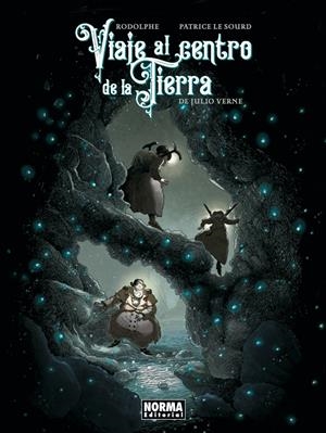 VIAJE AL CENTRO DE LA TIERRA [CARTONE] | VERNE, JULIO / RODOLPHE / LE SOURD, PATRICE | Akira Comics  - libreria donde comprar comics, juegos y libros online