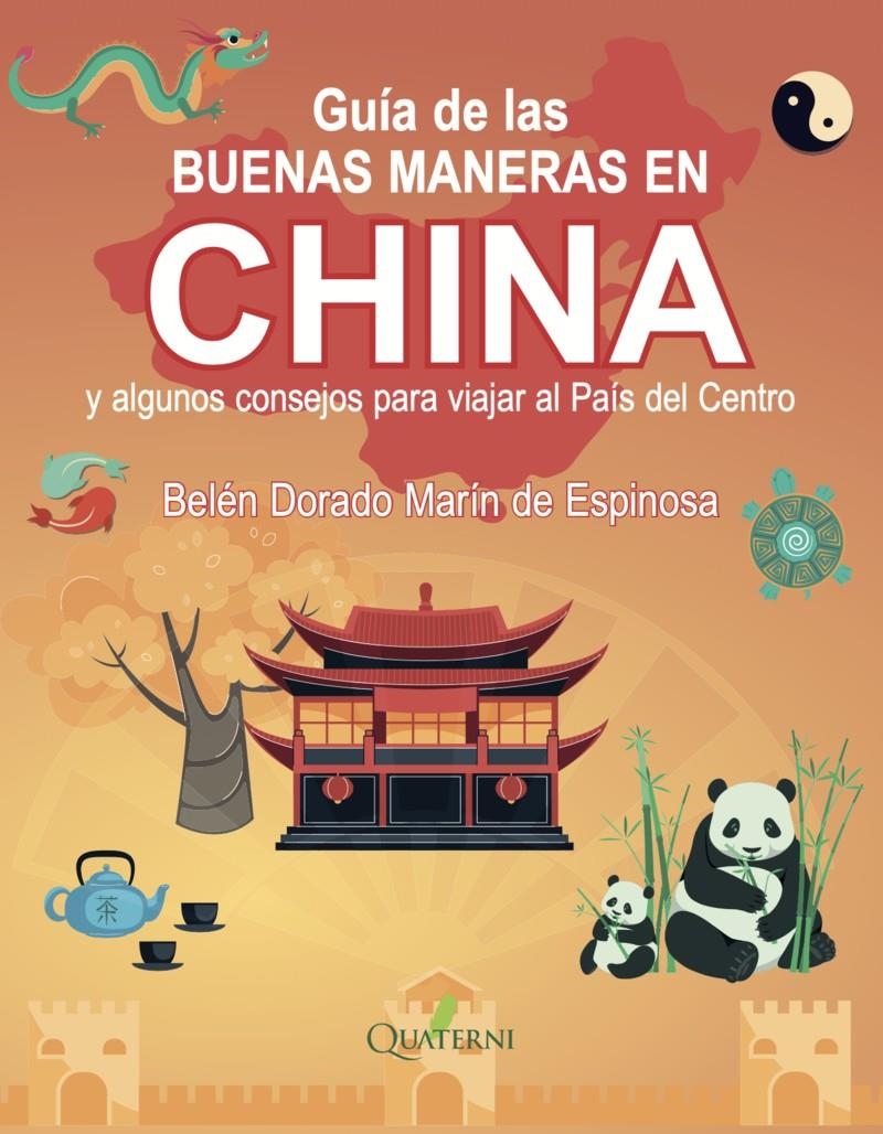 GUIA DE LAS BUENAS MANERAS EN CHINA [RUSTICA] | DORADO, BELEN | Akira Comics  - libreria donde comprar comics, juegos y libros online