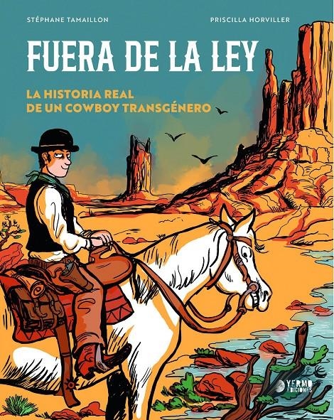 FUERA DE LA LEY [CARTONE] | HORVILLER, PATRICIA / TAMAILLON, STEPHAE | Akira Comics  - libreria donde comprar comics, juegos y libros online