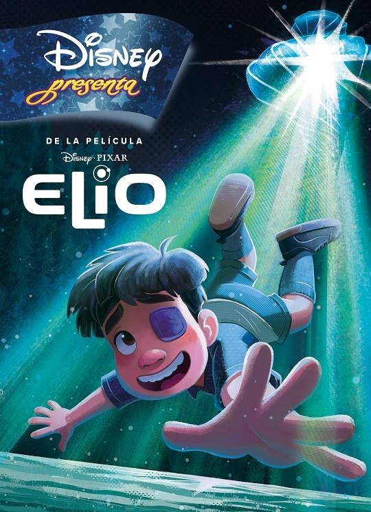 ELIO: DISNEY PRESENTA [RUSTICA] | Akira Comics  - libreria donde comprar comics, juegos y libros online