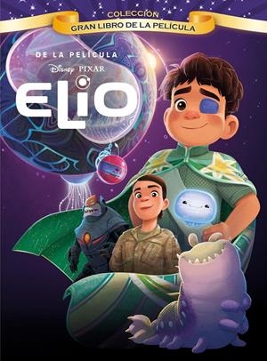 ELIO: GRAN LIBRO DE LA PELICULA [CARTONE] | Akira Comics  - libreria donde comprar comics, juegos y libros online