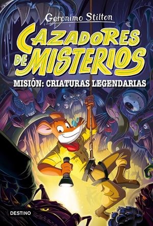GERONIMO STILTON CAZADORES DE MISTERIOS Nº02: MISION CRIATURAS LEGENDARIAS [CARTONE] | STILTON, GERONIMO | Akira Comics  - libreria donde comprar comics, juegos y libros online