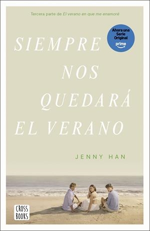 SIEMPRE NOS QUEDARA EL VERANO (EL VERANO EN QUE ME ENAMORE 3) [RUSTICA] | HAN, JENNY | Akira Comics  - libreria donde comprar comics, juegos y libros online