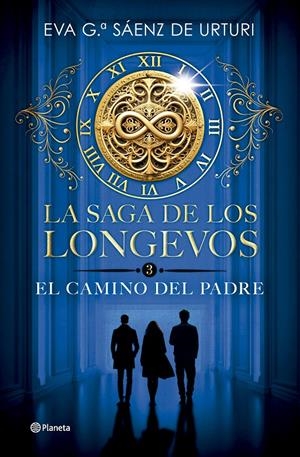 CAMINO DEL PADRE, EL (LA SAGA DE LOS LONGEVOS 3) [CARTONE] | GARCIA SAENZ DE URTURI, EVA | Akira Comics  - libreria donde comprar comics, juegos y libros online