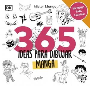 365 IDEAS PARA DIBUJAR MANGA [CARTONE] | MISTER MANGO | Akira Comics  - libreria donde comprar comics, juegos y libros online