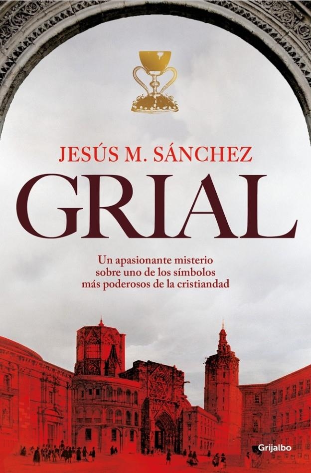 GRIAL [RUSTICA] | SANCHEZ, JESUS MARIA | Akira Comics  - libreria donde comprar comics, juegos y libros online