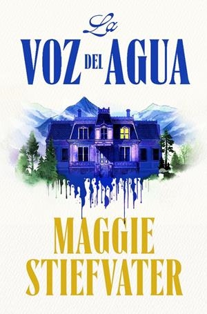 VOZ DEL AGUA, LA [RUSTICA] | STIEFVATER, MAGGIE | Akira Comics  - libreria donde comprar comics, juegos y libros online
