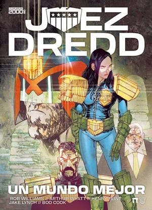 JUEZ DREDD: UN MUNDO MEJOR [CARTONE] | WILLIAMS, ROB / WYATT, ARTHUR | Akira Comics  - libreria donde comprar comics, juegos y libros online