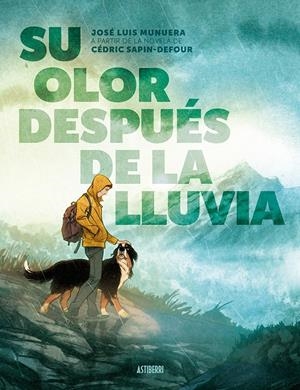 SU OLOR DESPUES DE LA LLUVIA [CARTONE] | MUNUERA, JOSE LUIS | Akira Comics  - libreria donde comprar comics, juegos y libros online