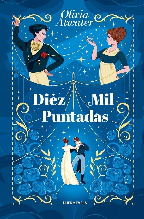 DIEZ MIL PUNTADAS (REGENCY FAERY TALES 2) [RUSTICA] | ATWATER, OLIVIA | Akira Comics  - libreria donde comprar comics, juegos y libros online