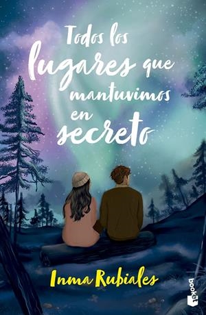 TODOS LOS LUGARES QUE MANTUVIMOS EN SECRETO [BOLSILLO] | RUBIALES, INMA | Akira Comics  - libreria donde comprar comics, juegos y libros online