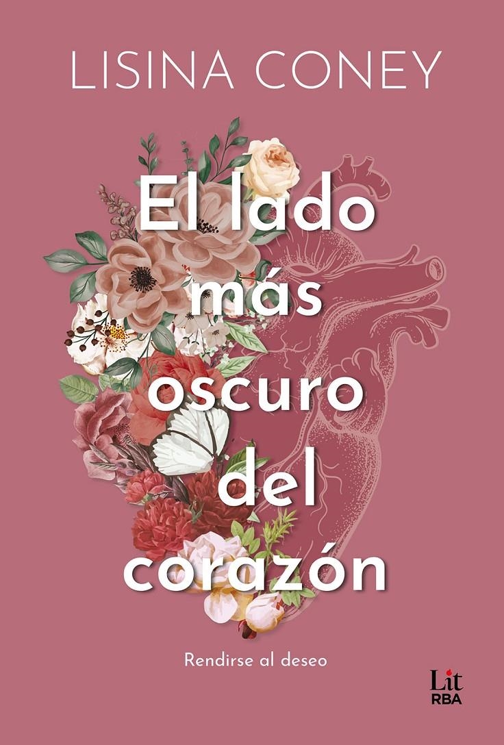 LADO MAS OSCURO DEL CORAZON, EL [RUSTICA] | CONEY, LISINA | Akira Comics  - libreria donde comprar comics, juegos y libros online