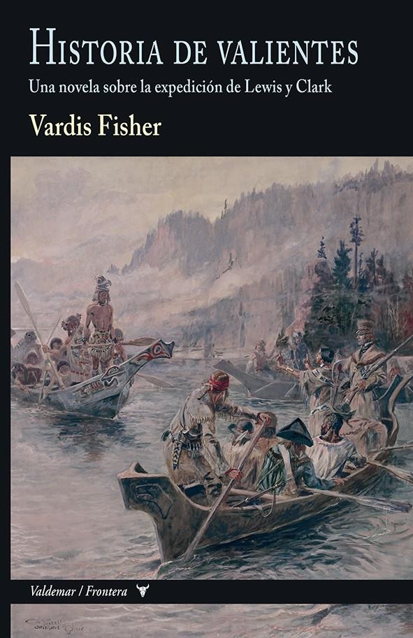 HISTORIA DE VALIENTES [CARTONE] | FISHER, VARDIS | Akira Comics  - libreria donde comprar comics, juegos y libros online