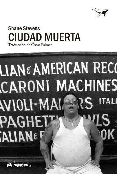 CIUDAD MUERTA [RUSTICA] | STEVENS, SHANE | Akira Comics  - libreria donde comprar comics, juegos y libros online