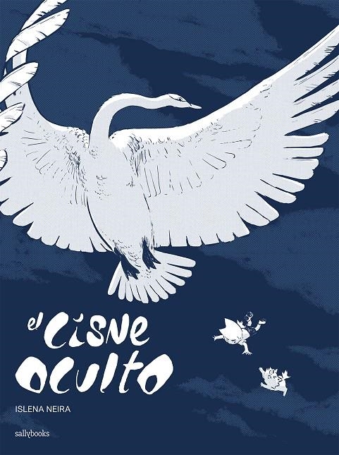 CISNE OCULTO, EL [CARTONE] | NEIRA, ISLENA | Akira Comics  - libreria donde comprar comics, juegos y libros online